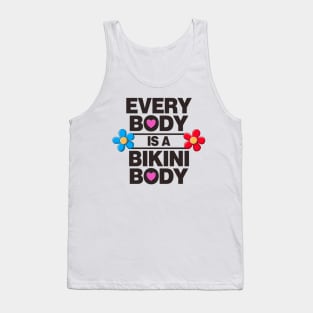 Every Body Is A Bikini Body - Self Love Tank Top